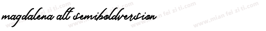 magdalena alt semiboldversion字体转换